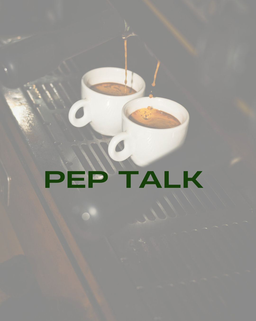 PEP TALK